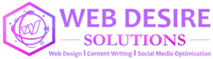 A professional web design and digital solutions company, Web Desire Solution, specializing in website development, SEO, and e-commerce solutions.